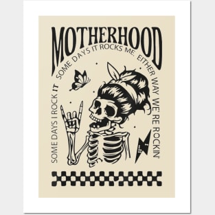 Motherhood Sometimes I Rock It Sometimes It Rocks Me Posters and Art